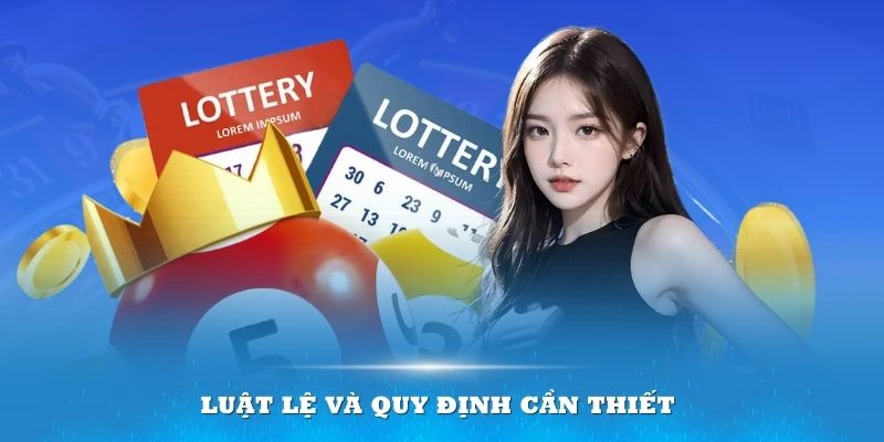 Luật lệ và quy định cần thiết trong trò chơi xổ số Mega